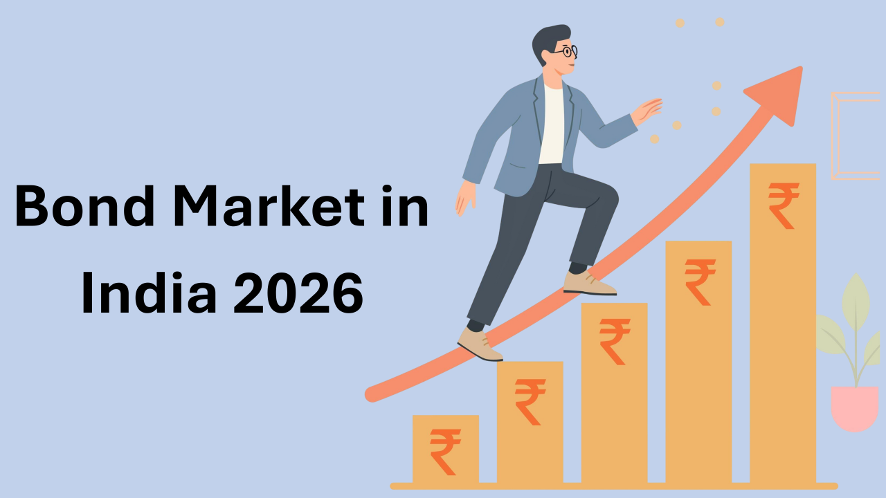 Bond Market Dynamics in India 2026: Meaning, Features, and Types