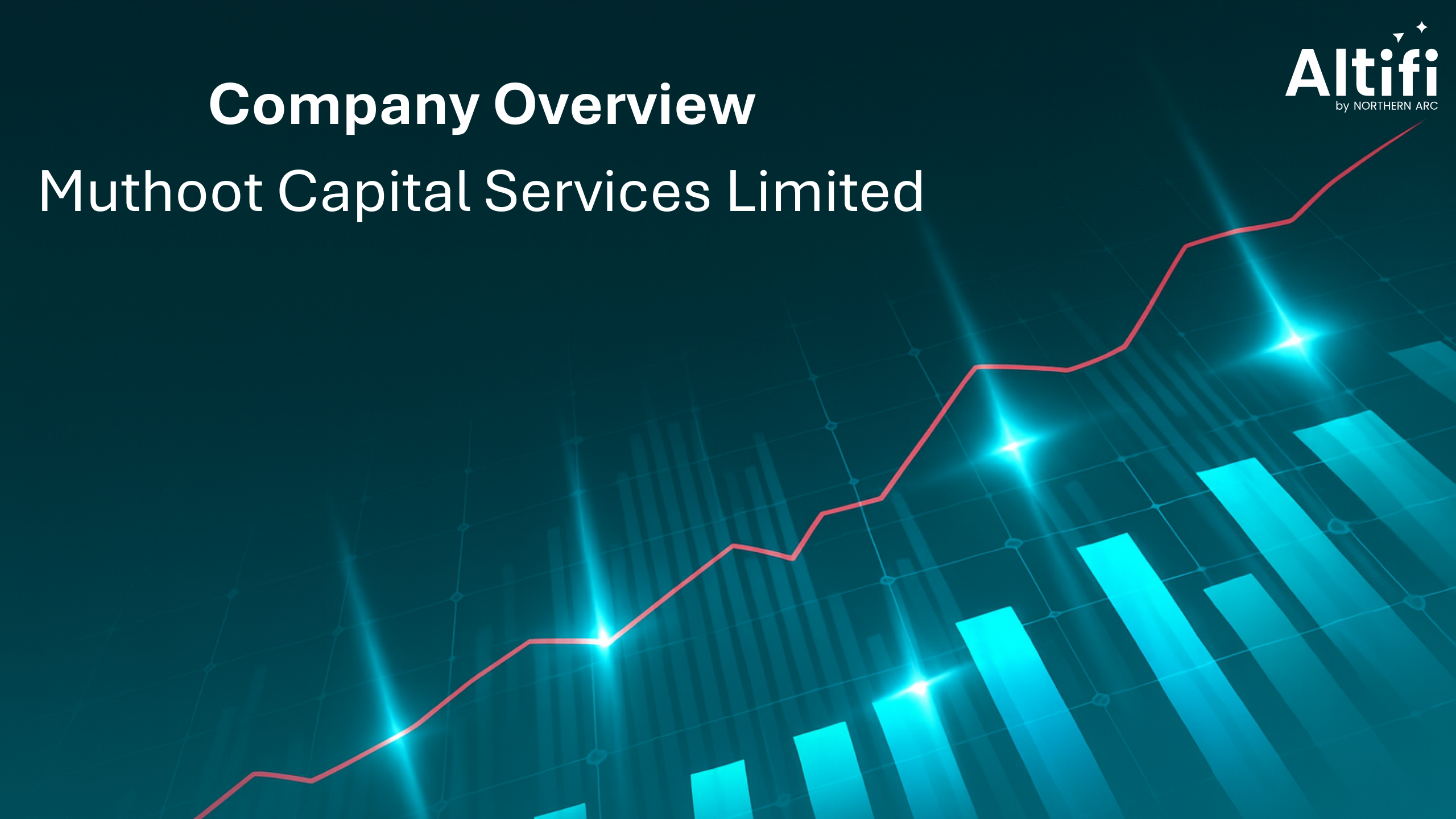 Company Overview - Muthoot Capital Services Limited