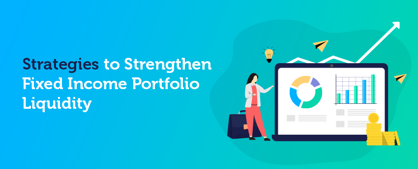 How to improve liquidity in fixed income portfolios?