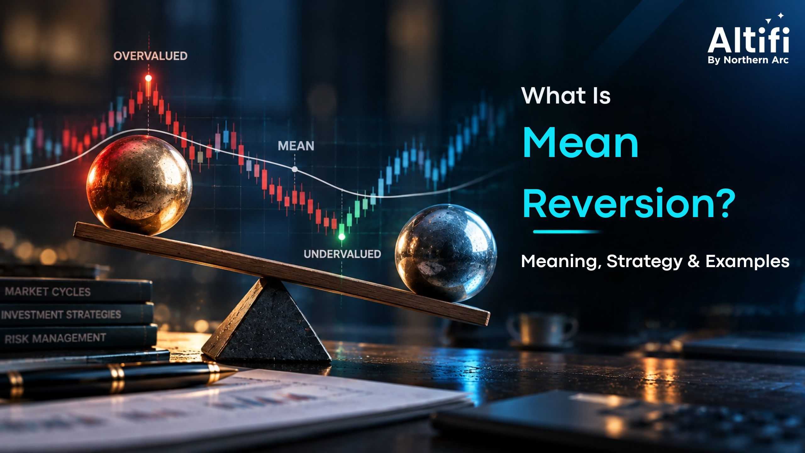 What Is Mean Reversion? Meaning, Strategy, Examples & Risks