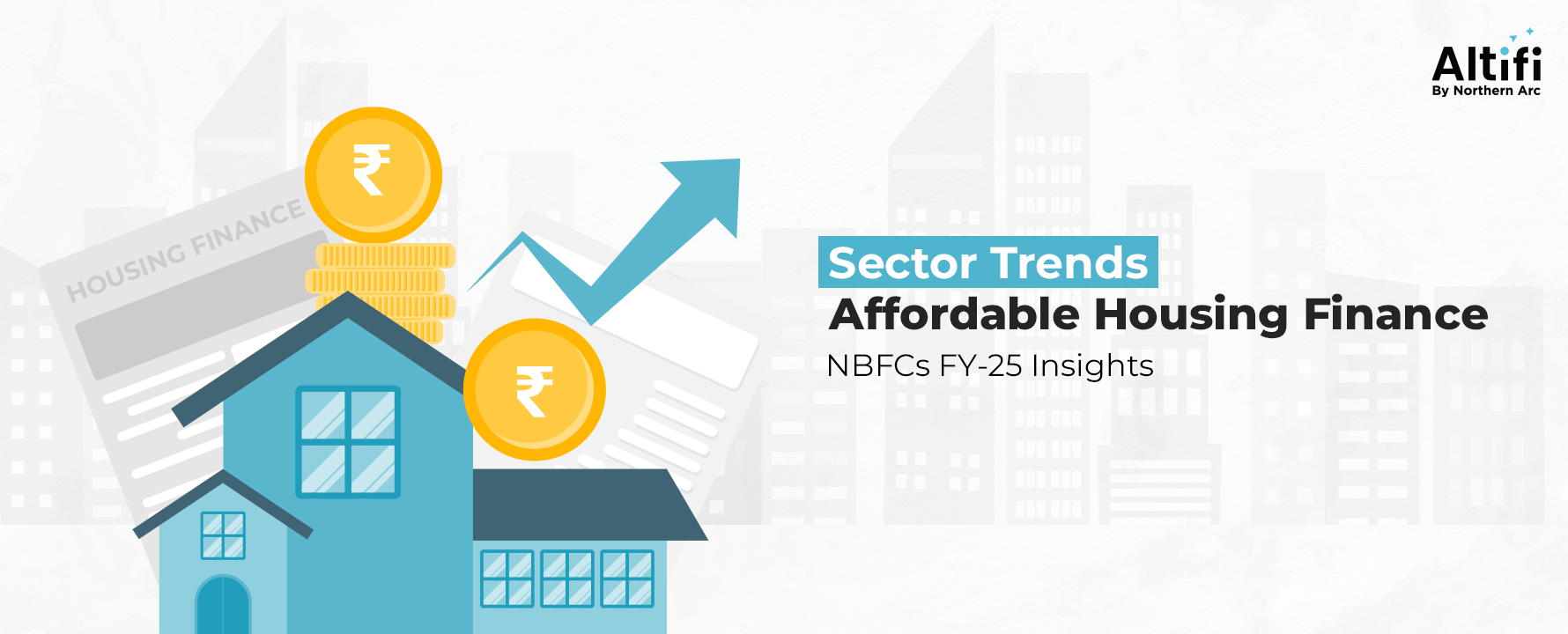 Sector Trends – Affordable Housing Finance NBFCs FY‑25 Insights