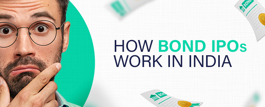 Bond IPOs in India: Invest Directly in Corporate Bonds (Easy Access, High Transparency)