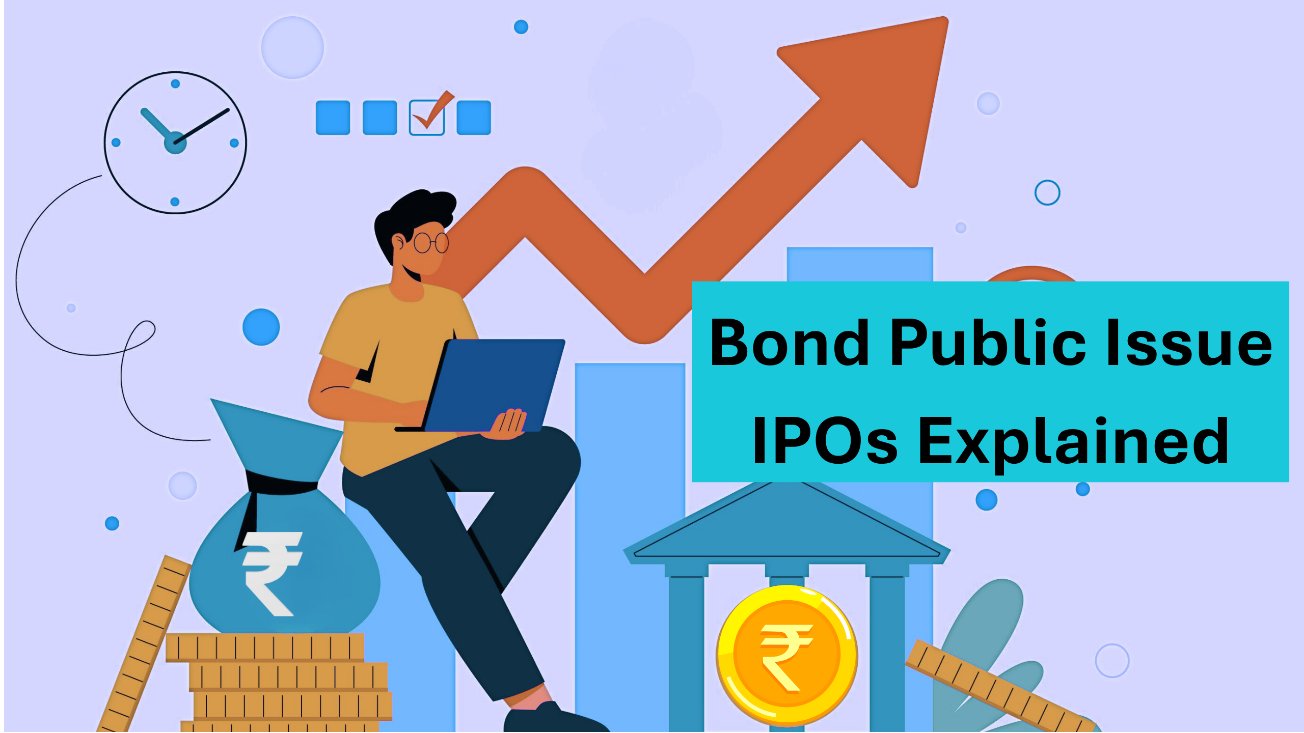 NCD Bonds IPOs in India: A Smart Way to Earn Fixed Returns | 2025
