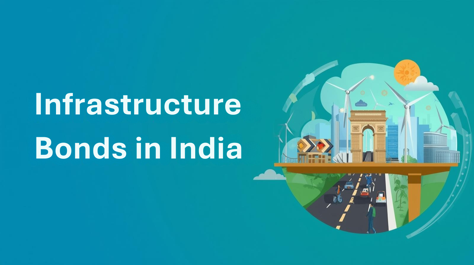 Infrastructure Bonds in India: Investment Guide
