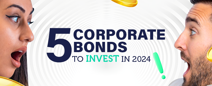 Invest for Steady Income & Growth: 5 Corporate Bonds in India (2024)