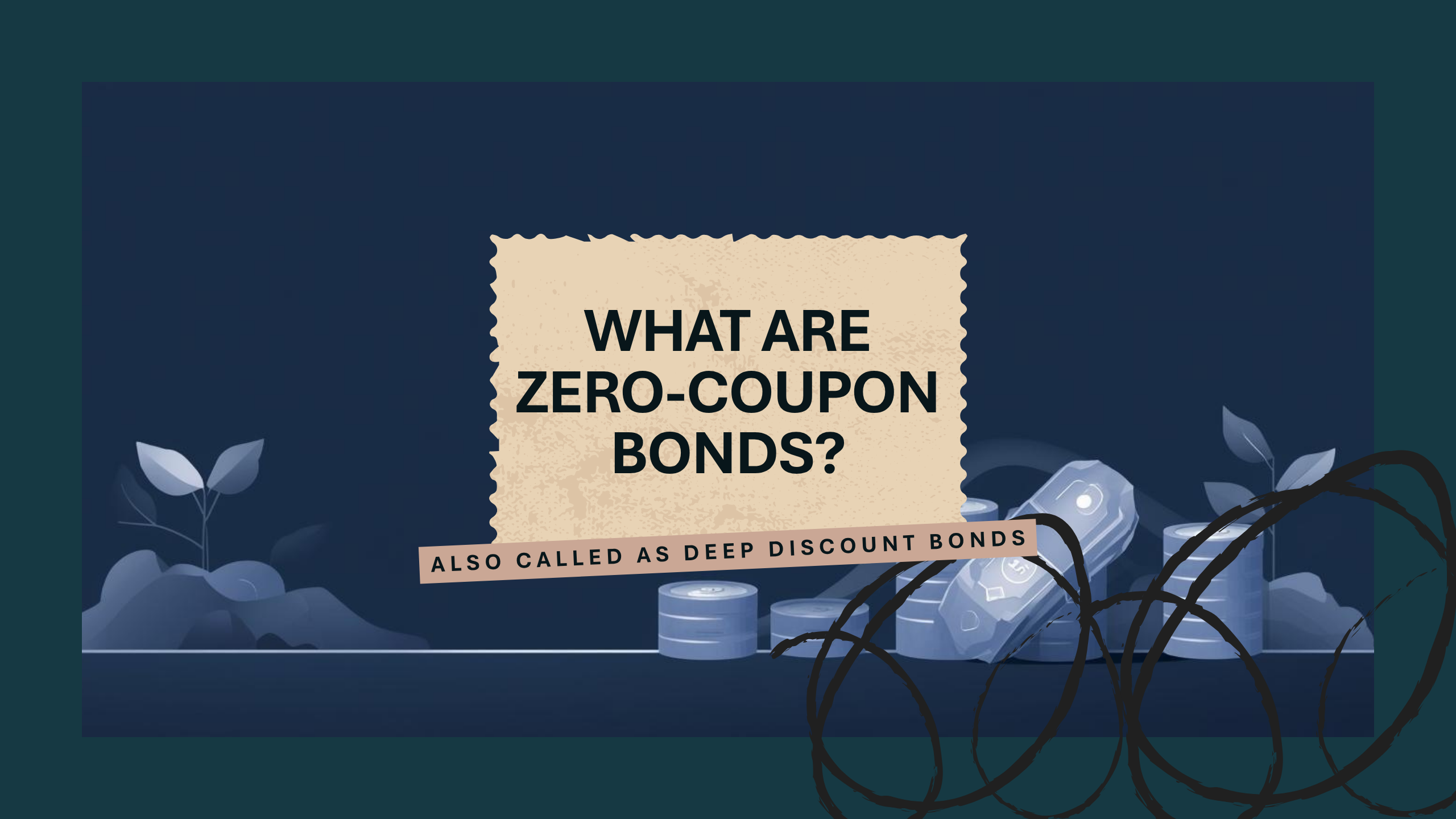 Zero Coupon Bonds: A Comprehensive Guide for Indian Investors
